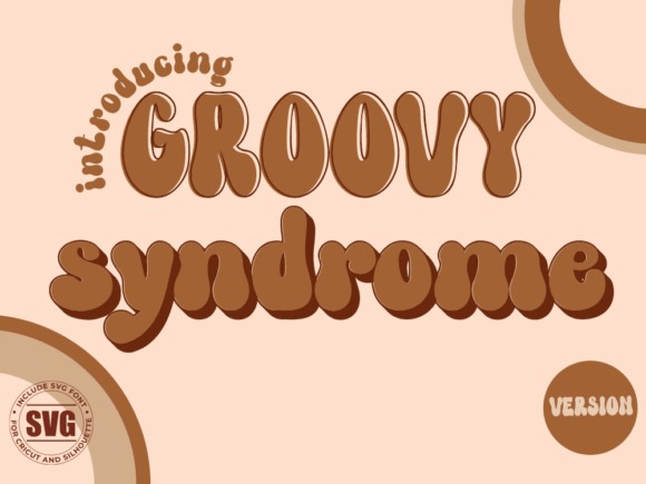 Groovy Syndrome Display Font for Retro Branding