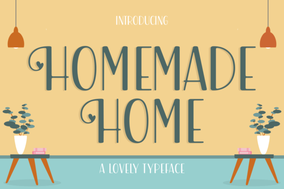 Homemade Home Font: A Cute & Dreamy Display Typeface for Digital Brands