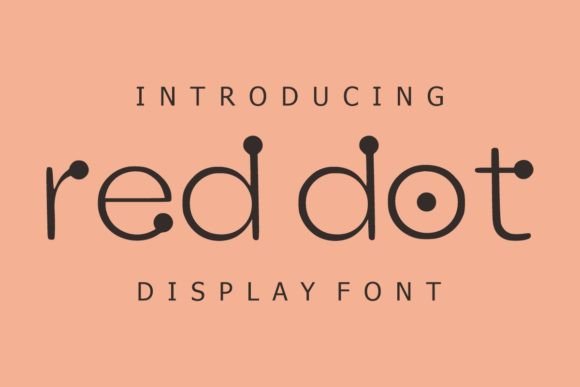 Red Dot: A Playful, Professional Display Font