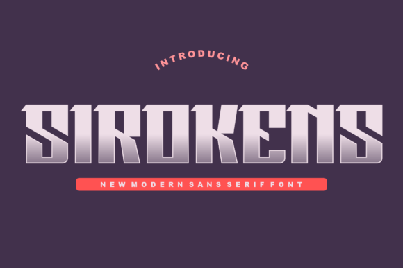 Sirokens: A Cool Modern Display Font for Small Business Branding